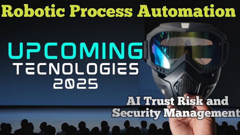 Upcoming Tecnologies 2025